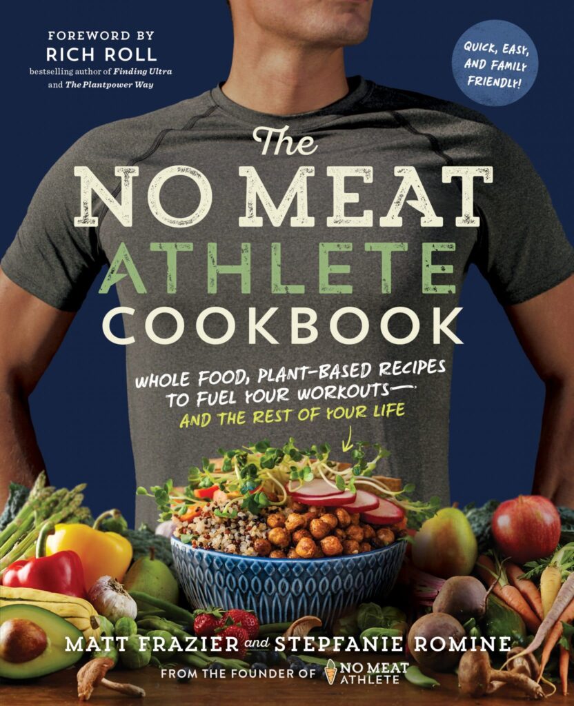 The No Meat Athlete Cookbook, a cookbook focused on plant-based eating